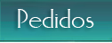 PEDIDOS